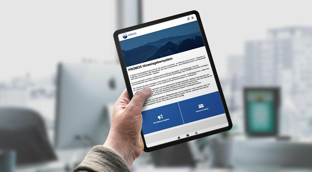 Incidents can be reported via a simple template. PROMOS öffnet Meldestelle für Hinweisgeber, Whistleblower