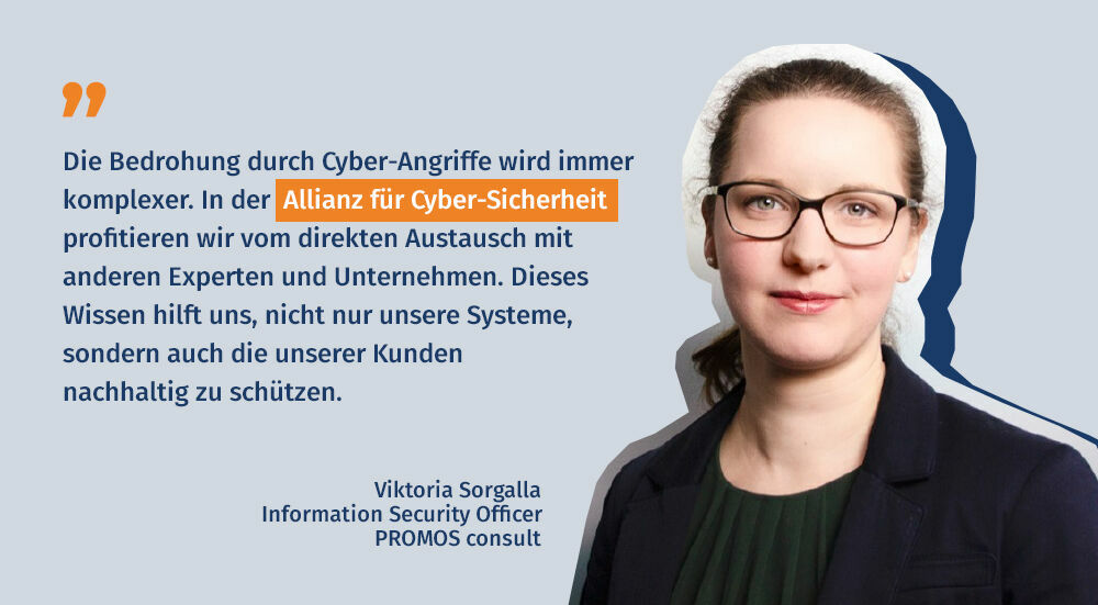 Die Mitgliedschaft in der Allianz für Cyber-Sicherheit ist eine Maßnahme zur Erhöhung der IT-Sicherheit bei PROMOS